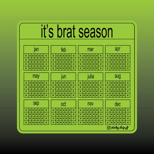 It's Brat Season Sticker